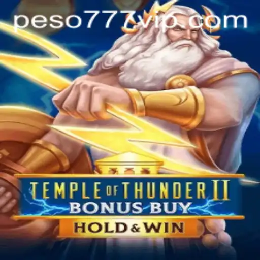 Explore the Excitement of Temple of Thunder II Bonus Buy with 777VIP Login
